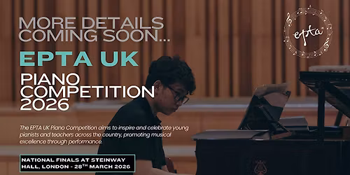 EPTA UK Piano Competition 2026 Regional Heat - North-east