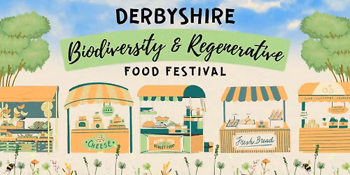 Derbyshire Biodiversity & Regenerative Food Festival
