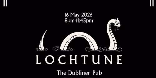 LOCHTUNE Live @ The Dubliner