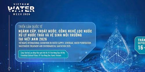\ud83c\uddfb\ud83c\uddf3 [GIAN H\u00c0NG] VIETNAM WATER WEEK 2026