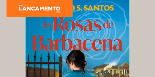 Apresenta\u00e7\u00e3o do livro "As Rosas de Barbacena", de Alberto S. Santos