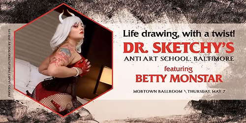 Dr. Sketchy's Baltimore: Cosplay Life Drawing feat. Betty MonStar