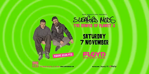 Sleaford Mods live in Athens!
