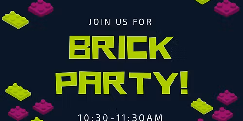 Brick Party!