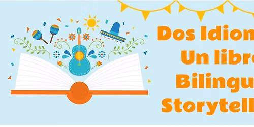 Dos Idiomas, Un Libro: Bilingual Storytelling