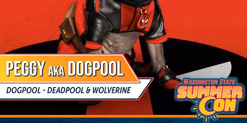 Get to know Smidget Rescue at Washington State Summer Con and DOGPOOL!  Day 2 of 3