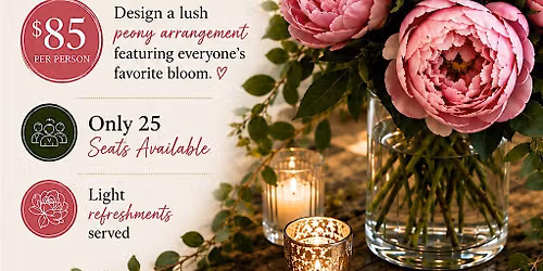 Peony Palooza Girls Night Workshop