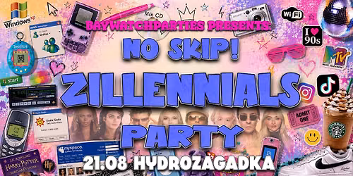 NO SKIP! Zillennials Party 