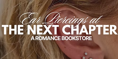 Ear Piercing Pop-Up at The Next Chapter Bookstore! \u2728\ud83e\ude77