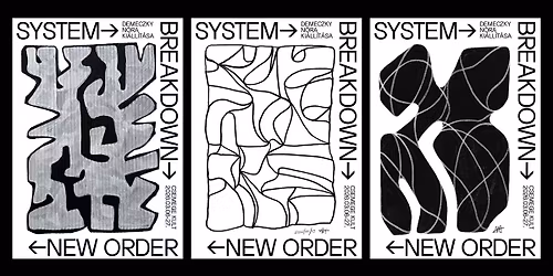 Demeczky N\u00f3ra: SYSTEM \/ BREAKDOWN \/ NEW ORDER