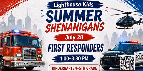 Summer Shenanigans: First Responders!