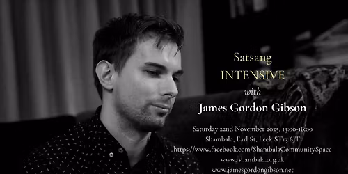 Satsang Intensive with James Gordon Gibson