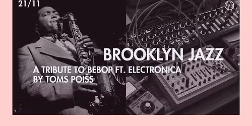 BROOKLYN JAZZ | A Tribute to Bebop ft. Electronica by Toms Poi\u0161s