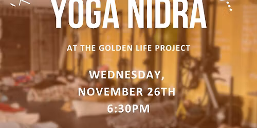 'Twas the night before Thanksgiving...Yoga Nidra, FREE @ GLP