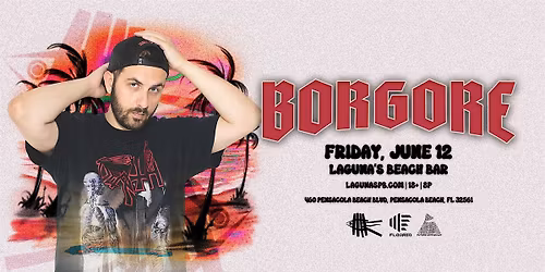 Borgore - Pensacola Beach, FL