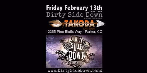 Dirty Side Down at Takoda Tavern - Parker (Friday February 13th)