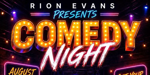 RION EVANS Presents COMEDY NIGHT @ The Studio