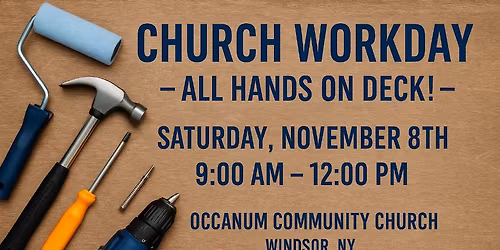 Church Workday \u2013 All Hands on Deck!