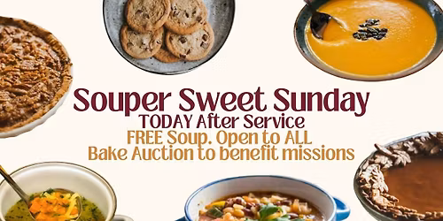 Souper Sweet Sunday Bake Auction For Missions