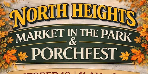 North Heights Market in the Park & Porchfest Alliance