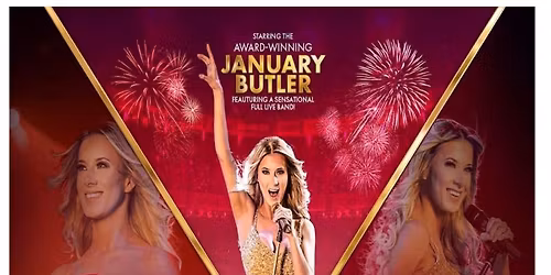 I'm Alive! An evening of the music of Celine Dion with the amazing January Butler