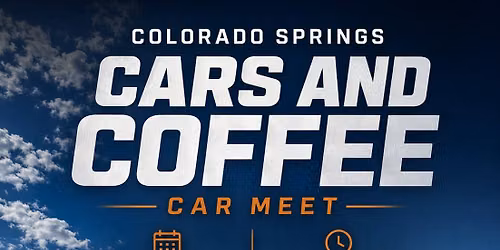 Colorado Springs Cars and Coffee