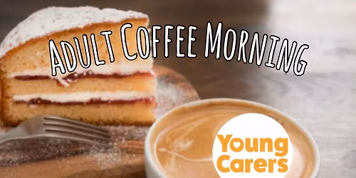 Adult Coffee Morning at Green Fingers Cafe