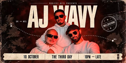 AJ WAVY: CEO OF ILLEGAL SOUNDS - 10th OCT 26 (MELBOURNE)