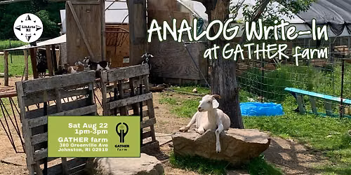 Analog Write-In at Gather Farm