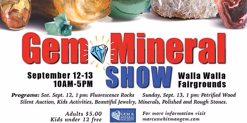 Marcus Whitman Gem & Mineral Show