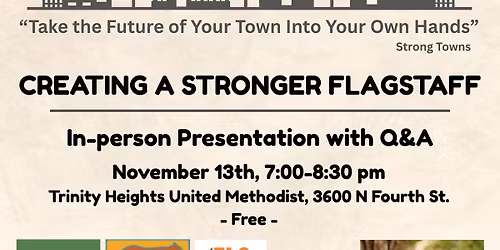 Creating A Stronger Flagstaff with Speaker Edward Erfurt From Strong Towns