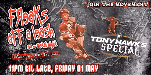 Freaks Off a Leash- Tony Hawk Special