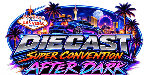 DiecastSuperCon After Dark with Exclusive