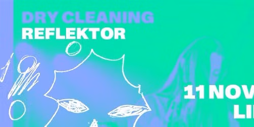 DRY CLEANING au REFLEKTOR le 11 novembre 2026