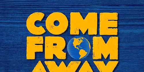 Gananoque Theatre Excursion - Lunch, "Come From Away"