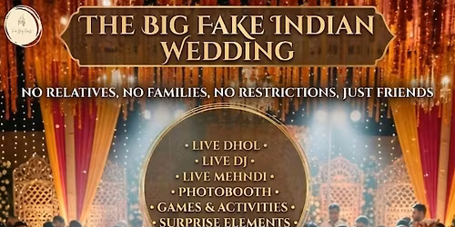 The Big Fake Indian Wedding