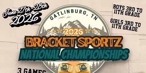 3rd Annual Bracket Sportz National Championships