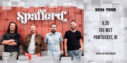 SPAFFORD - 2 full sets - Wednesday, August 26 at The Met!