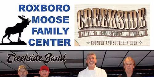 Roxboro Moose Family Center's Pre-New Year's Eve Dance feat. "Creekside"