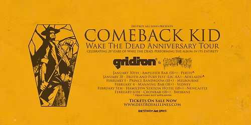 Comeback Kid (CAN) Wake The Dead Anniversary Tour with Gridiron (US) - Melbourne