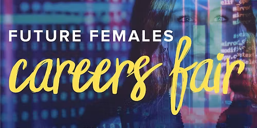 Future Females Careers Fair