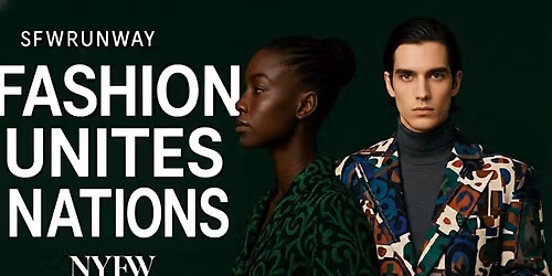 SFWRUNWAY: Fashion Unites Nations