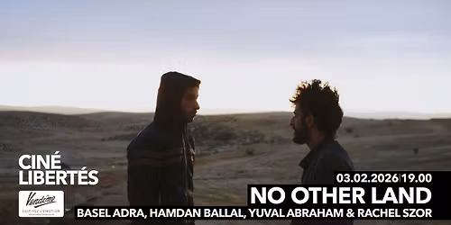 CIN\u00c9-LIBERT\u00c9S : No Other Land