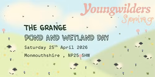 Pond and Wetland Day - The Grange Project, Monmouthshire