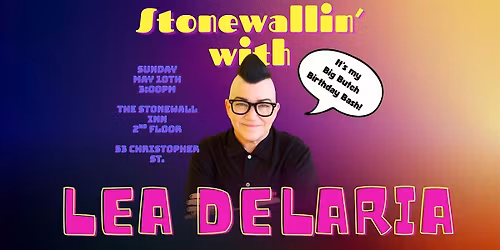 STONEWALLIN' with LEA DELARIA