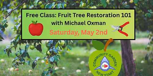 FREE Class: Fruit Tree Restoration 101 with Michael Oxman