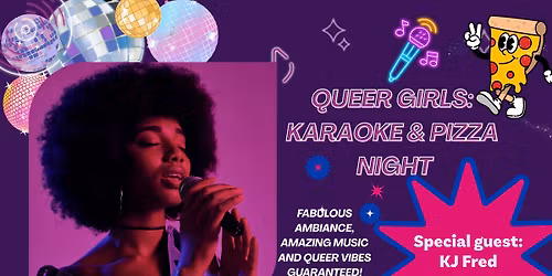 \ud83c\udfa4 Queer Girls: Karaoke & Pizza - Final gathering for the Year! \ud83c\udf55