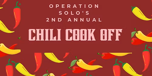 Operation Solo 2nd Annual Chili Cook Off