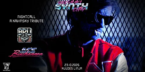Helsinki Synth City presents Nightcall A Kavinsky Tribute