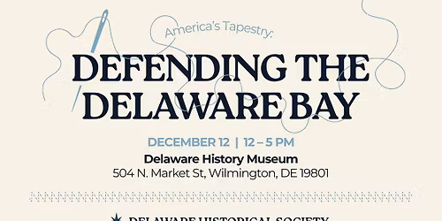America's Tapestry: Defending the Delaware Bay